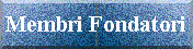 Membri Fondatori